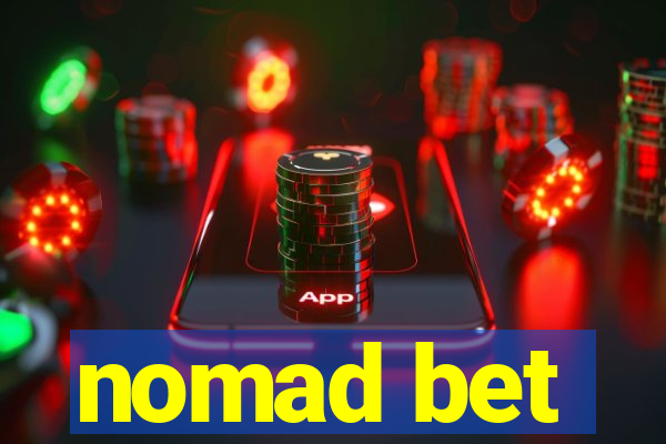 nomad bet